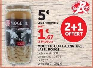 MOGETTE CUITE AU NATUREL LABEL ROUGE