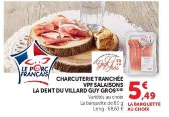 CHARCUTERIE TRANCHÉE VPF SALAISONS LA DENT DU VILLARD GUY GROS