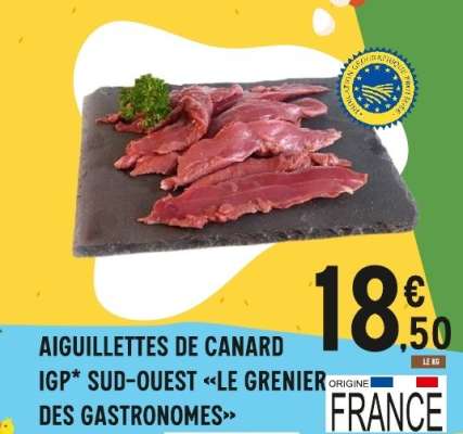 Aiguillettes de canard IGP* Sud-Ouest «Le Grenier des Gastronomes»