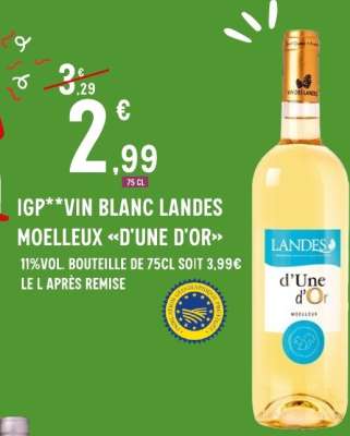 IGP**VIN BLANC LANDES MOELLEUX «D'UNE D'OR»