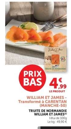 TRUITE DE NORMANDIE WILLIAM ET JAMES
