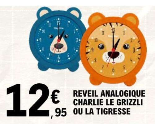REVEIL ANALOGIQUE CHARLIE LE GRIZZLI OU LA TIGRESSE
