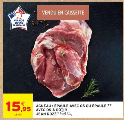 AGNEAU : ÉPAULE AVEC OS OU ÉPAULE ** AVEC OS À RÔTIR JEAN ROZÉ