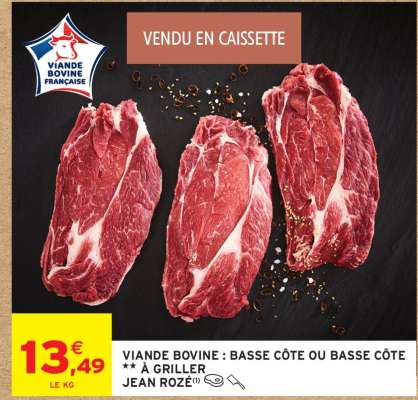 VIANDE BOVINE : BASSE CÔTE OU BASSE CÔTE ** À GRILLER