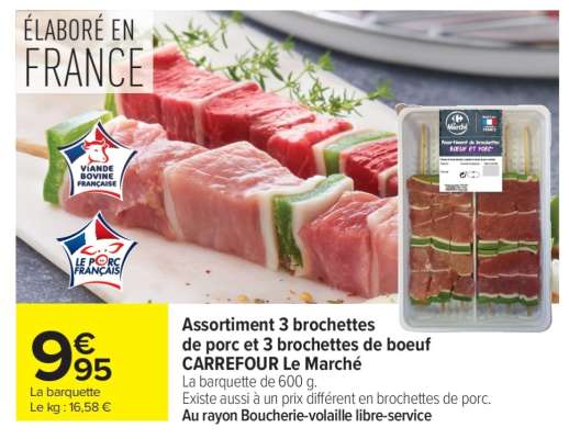 Assortiment 3 brochettes de porc et 3 brochettes de boeuf CARREFOUR Le Marché