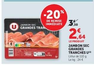 JAMBON SEC GRANDES TRANCHES U