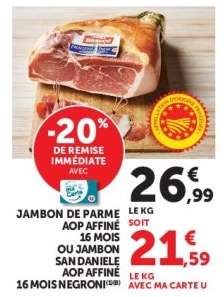 Jambon de Parme AOP Affiné 16 mois ou Jambon San Daniele AOP Affiné 16 mois Negroni