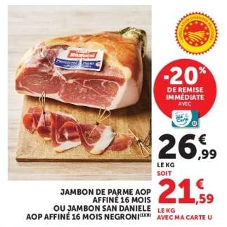 Jambon de Parme AOP Affiné 16 mois ou Jambon San Daniele AOP Affiné 16 mois Negroni