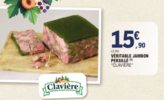 VÉRITABLE JAMBON PERSILLÉ "CLAVIÈRE"
