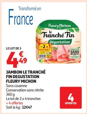 Jambon «Le Tranché Fin Dégustation» FLEURY MICHON