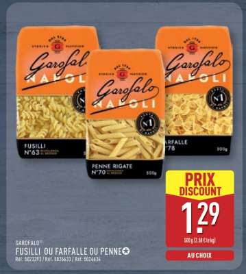 GAROFALO FUSILLI OU FARFALLE OU PENNE