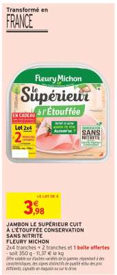 JAMBON LE SUPÉRIEUR CUIT À L'ÉTOUFFÉE CONSERVATION SANS NITRITE FLEURY MICHON