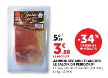 JAMBON SEC MINI TRANCHES LE SALOIR DU PERIGORD