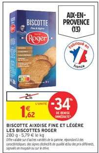 BISCOTTE AIXOISE FINE ET LÉGÈRE LES BISCOTTES ROGER