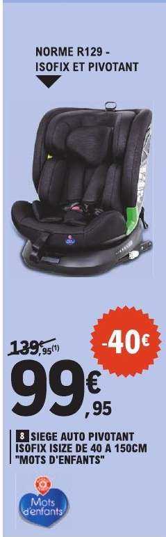 SIEGE AUTO PIVOTANT ISOFIX ISIZE DE 40 A 150CM "MOTS D'ENFANTS"