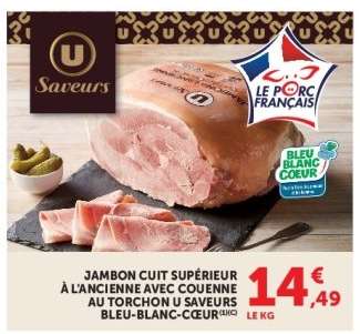 Jambon cuit supérieur à l'ancienne avec couenne au torchon U Saveurs Bleu-Blanc-Cœur