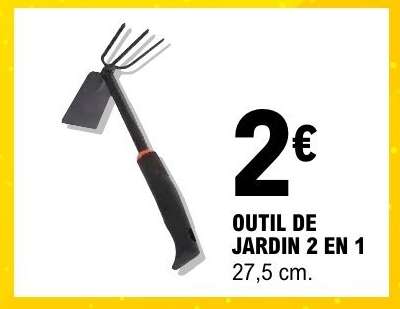 OUTIL DE JARDIN 2 EN 1