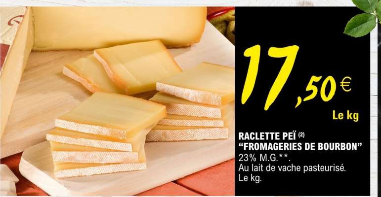 Raclette PEI 'Fromageries de Bourbon'
