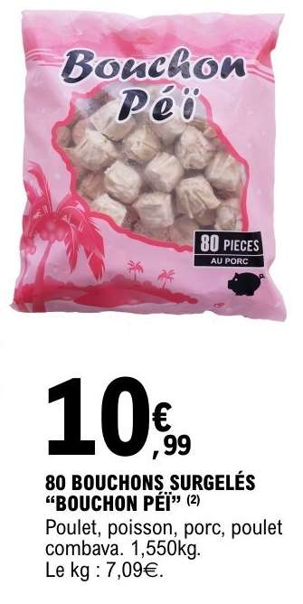 80 BOUCHONS SURGELÉS "BOUCHON PEI"