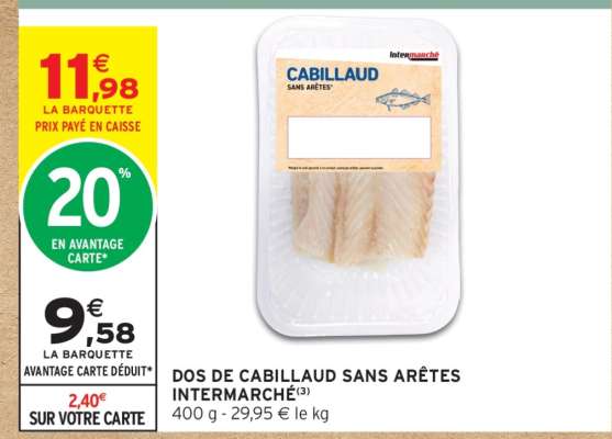 DOS DE CABILLAUD SANS ARÊTES INTERMARCHÉ