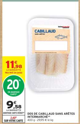 DOS DE CABILLAUD SANS ARÊTES INTERMARCHÉ
