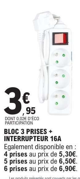 BLOC 3 PRISES + INTERRUPTEUR 16A