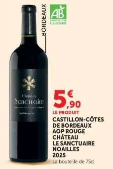 CASTILLON-CÔTES DE BORDEAUX AOP ROUGE CHÂTEAU LE SANCTUAIRE NOAILLES 2025