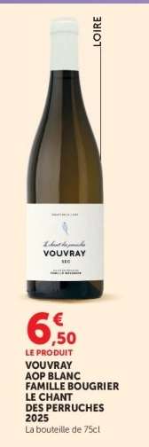 Vouvray AOP Blanc Famille Bougrier Le Chant des Perruches 2025
