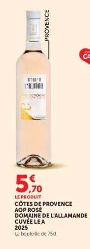 CÔTES DE PROVENCE AOP ROSÉ DOMAINE DE L'ALLAMANDE CUVÉE LE A 2025