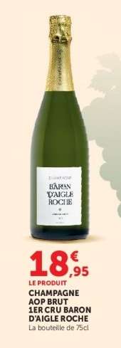 CHAMPAGNE AOP BRUT 1ER CRU BARON D'AIGLE ROCHE