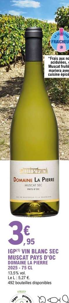 IGP(*) VIN BLANC SEC MUSCAT PAYS D'OC DOMAINE LA PIERRE