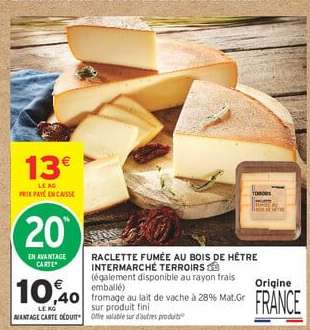 RACLETTE FUMEE AU BOIS DE HETRE INTERMARCHE TERROIRS