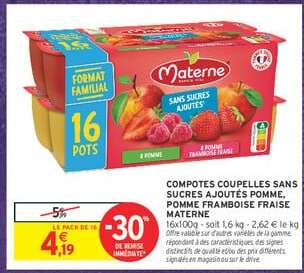 COMPOTES COUPELLES SANS SUCRES AJOUTÉS POMME, POMME FRAMBOISE FRAISE MATERNE