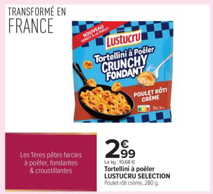 Tortellini à poêler LUSTUCRU SELECTION