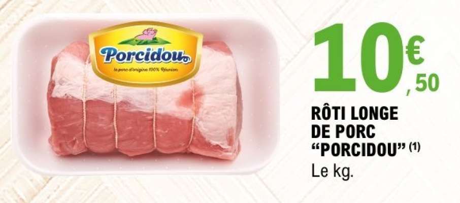 ROTI LONGE DE PORC "PORCIDOU"