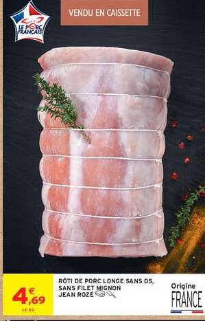 Rôti de porc longe sans os, sans filet mignon Jean Rozé