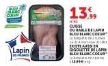 Cuisse ou Râble de Lapin Bleu Blanc Coeur