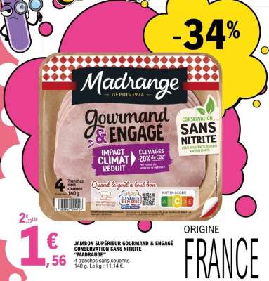JAMBON SUPÉRIEUR GOURMAND & ENGAGÉ CONSERVATION SANS NITRITE