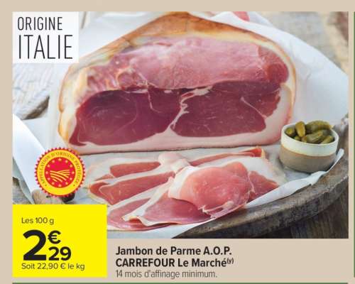 Jambon de Parme A.O.P. CARREFOUR Le Marché