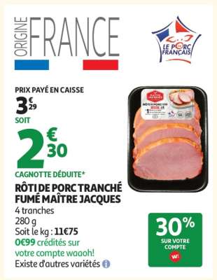 RÔTI DE PORC TRANCHÉ FUMÉ MAÎTRE JACQUES