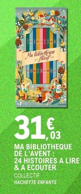 MA BIBLIOTHEQUE DE L’AVENT: 24 HISTOIRES A LIRE & A ECOUTER