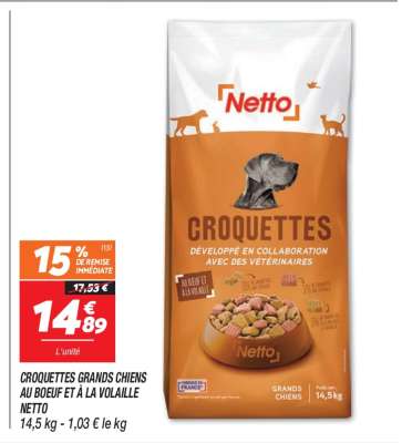 CROQUETTES GRANDS CHIENS AU BOEUF ET À LA VOLAILLE NETTO