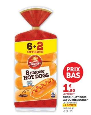 BRIOCH' HOT DOGS LA FOURNEE DOREE