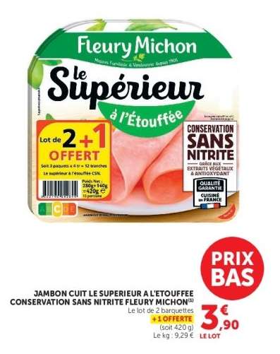 JAMBON CUIT LE SUPERIEUR A L'ETOUFFEE CONSERVATION SANS NITRITE FLEURY MICHON