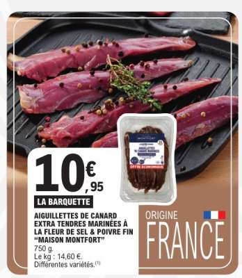 AIGUILLETTES DE CANARD EXTRA TENDRES MARINÉES À LA FLEUR DE SEL & POIVRE FIN “MAISON MONTFORT”